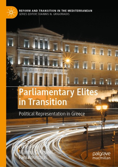 Manina Kakepaki, Fani Kountouri - Parliamentary Elites in Transition, Inbunden