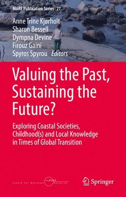 bokomslag Valuing the Past, Sustaining the Future?