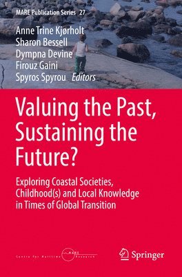 bokomslag Valuing the Past, Sustaining the Future?