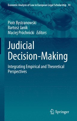Piotr Bystranowski, Bartosz Janik, Maciej Próchnicki, Maciej Prochnicki - Judicial Decision-Making, Inbunden