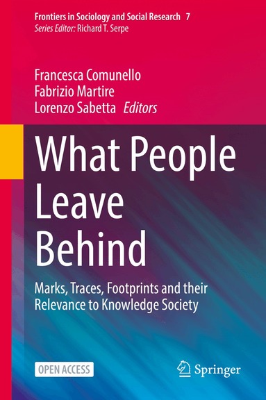 Francesca Comunello, Fabrizio Martire, Lorenzo Sabetta - What People Leave Behind, Inbunden