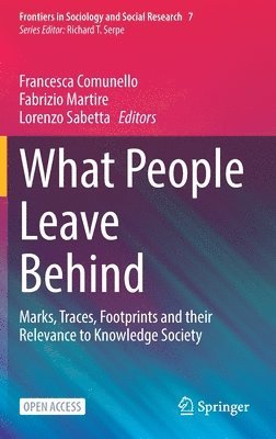 Francesca Comunello, Fabrizio Martire, Lorenzo Sabetta - What People Leave Behind, Inbunden
