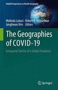 bokomslag The Geographies of COVID-19