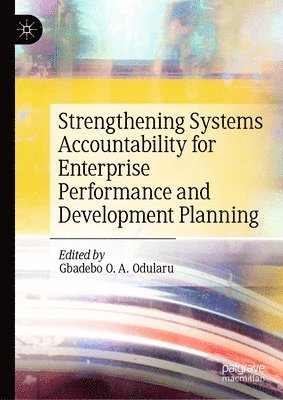 Strengthening Systems Accountability for Enterprise Performance and Development Planning 1