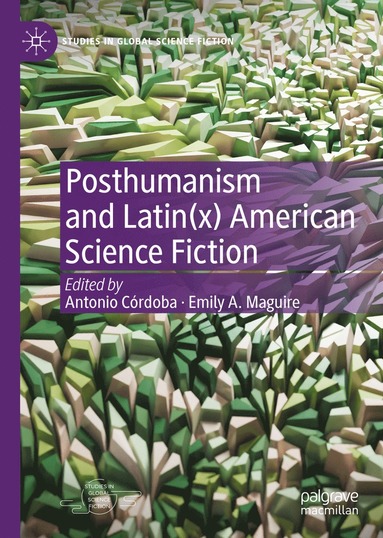 bokomslag Posthumanism and Latin(x) American Science Fiction