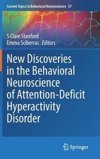 bokomslag New Discoveries in the Behavioral Neuroscience of Attention-Deficit Hyperactivity Disorder