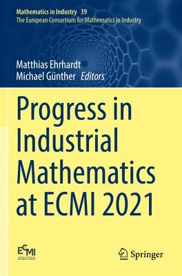 Progress in Industrial Mathematics at ECMI 2021 1