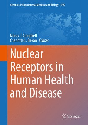 Nuclear Receptors in Human Health and Disease 1