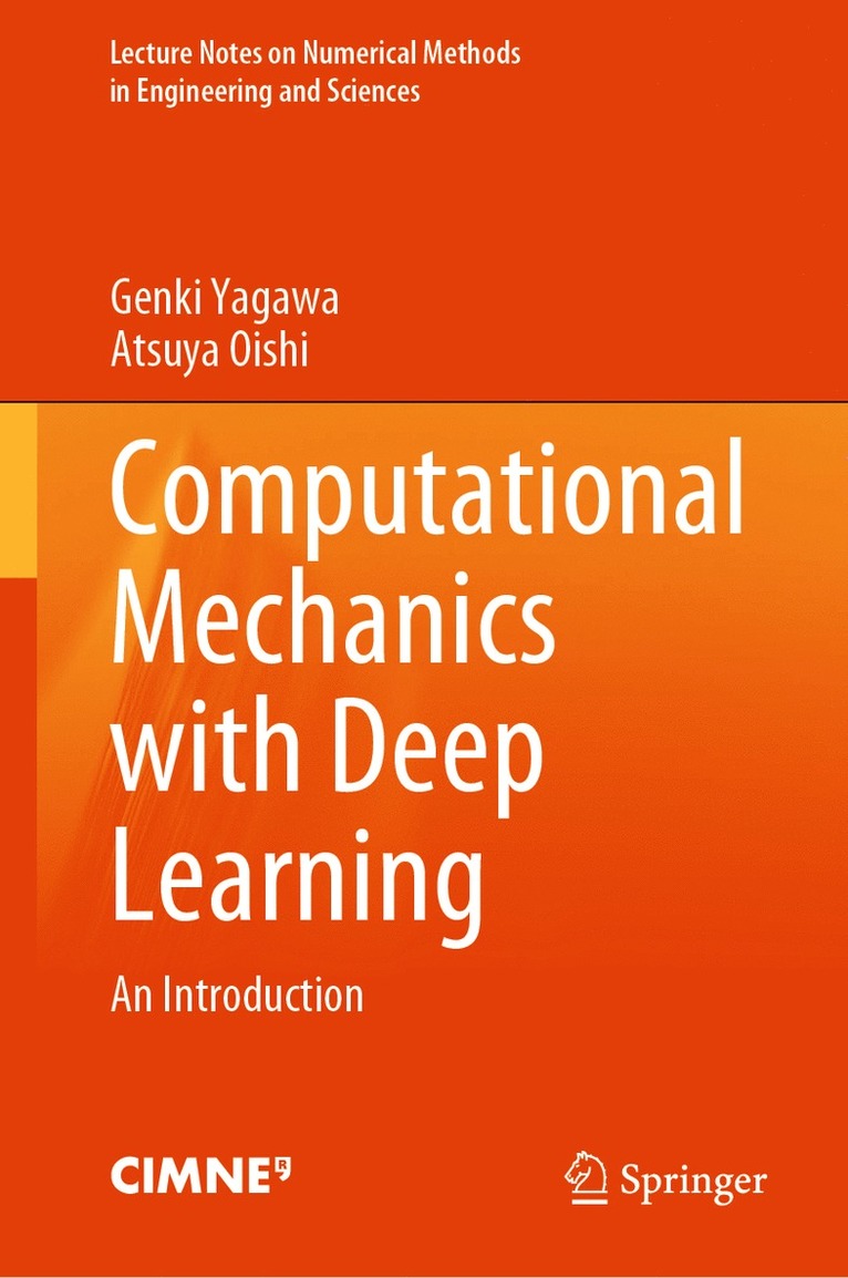Genki Yagawa, Atsuya Oishi - Computational Mechanics with Deep Learning, Inbunden
