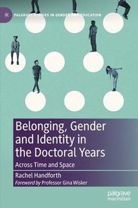 bokomslag Belonging, Gender and Identity in the Doctoral Years