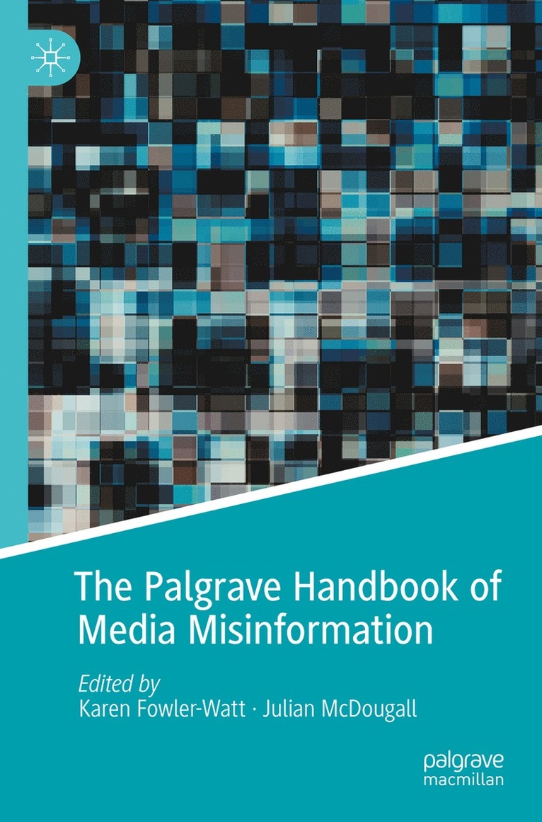 Palgrave Handbook of Media Misinformation