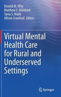 bokomslag Virtual Mental Health Care for Rural and Underserved Settings