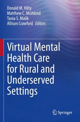 Virtual Mental Health Care for Rural and Underserved Settings 1
