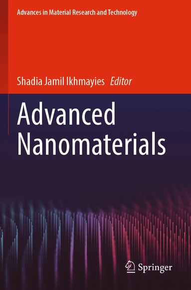 Shadia Jamil Ikhmayies - Advanced Nanomaterials, Häftad