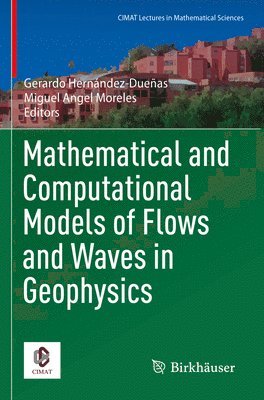 bokomslag Mathematical and Computational Models of Flows and Waves in Geophysics