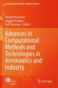 bokomslag Advances in Computational Methods and Technologies in Aeronautics and Industry