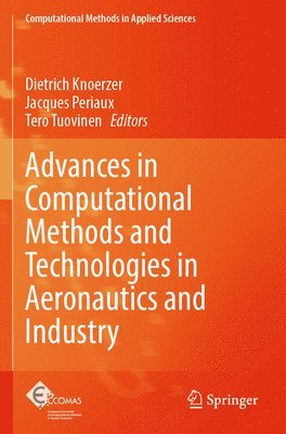 bokomslag Advances in Computational Methods and Technologies in Aeronautics and Industry