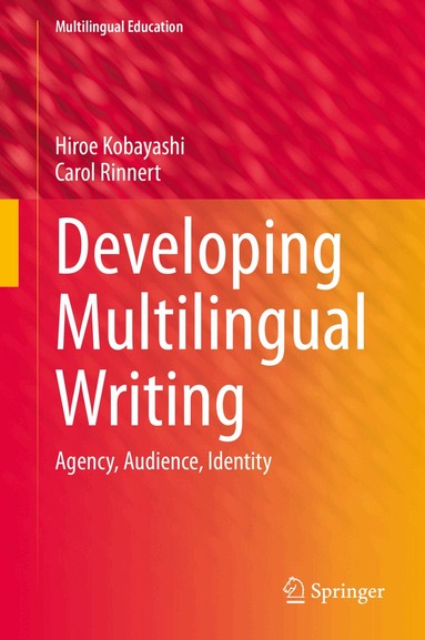 Hiroe Kobayashi, Carol Rinnert - Developing Multilingual Writing, Inbunden