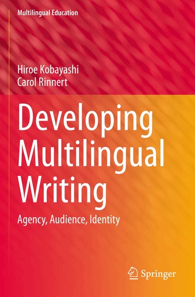 Hiroe Kobayashi, Carol Rinnert - Developing Multilingual Writing, Häftad
