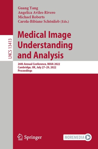 Guang Yang, Angelica Aviles-Rivero, Michael Roberts, Carola-Bibiane Schönlieb - Medical Image Understanding and Analysis, Häftad
