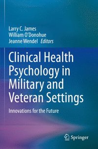 bokomslag Clinical Health Psychology in Military and Veteran Settings