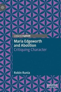 bokomslag Maria Edgeworth and Abolition