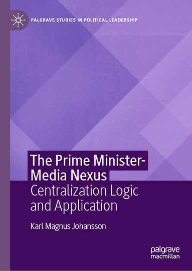 Karl Magnus Johansson - Prime Minister-Media Nexus, Inbunden
