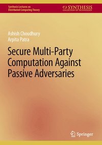 bokomslag Secure Multi-Party Computation Against Passive Adversaries