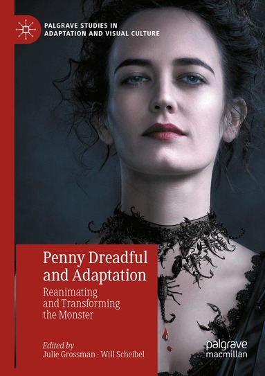 Julie Grossman, Will Scheibel - Penny Dreadful and Adaptation, Häftad