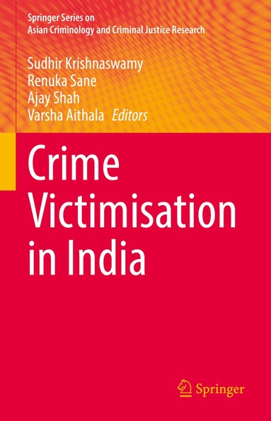Sudhir Krishnaswamy, Renuka Sane, Ajay Shah, Varsha Aithala - Crime Victimisation in India, Inbunden