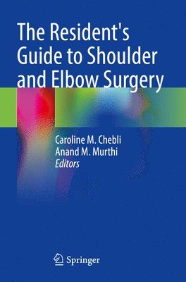 The Resident's Guide to Shoulder and Elbow Surgery 1