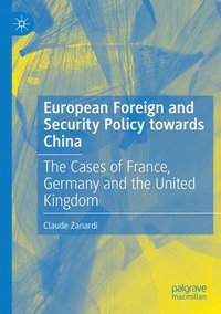 bokomslag European Foreign and Security Policy towards China