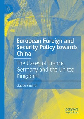 European Foreign and Security Policy towards China 1