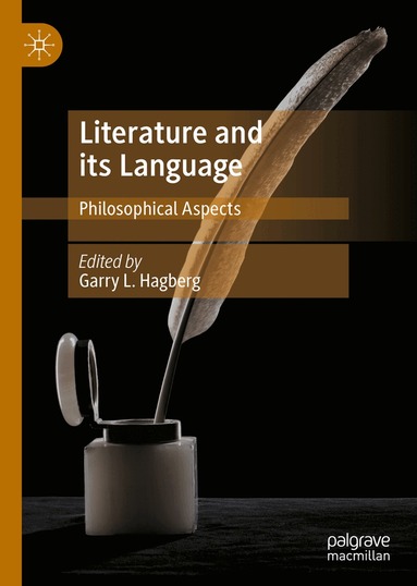 Garry L. Hagberg - Literature and its Language, Inbunden