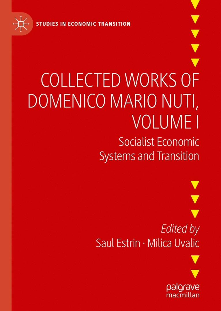 Saul Estrin, Milica Uvalic - Collected Works of Domenico Mario Nuti, Volume I, Inbunden
