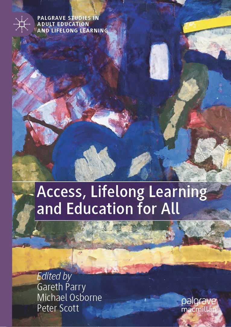 Gareth Parry, Michael Osborne, Peter Scott - Access, Lifelong Learning and Education for All, Inbunden