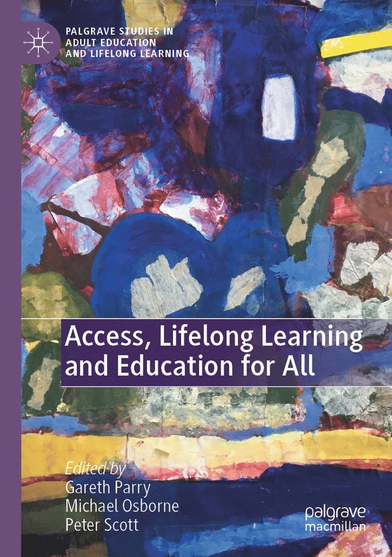 Gareth Parry, Michael Osborne, Peter Scott - Access, Lifelong Learning and Education for All, Häftad