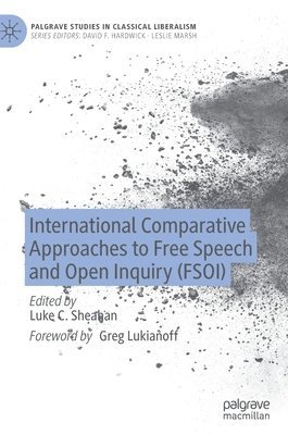 International Comparative Approaches to Free Speech and Open Inquiry (FSOI) 1