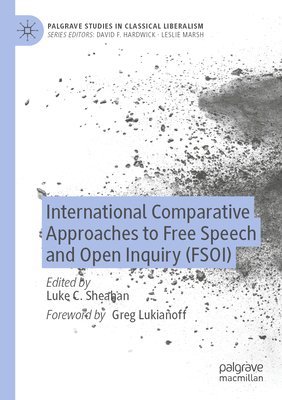 Luke C. Sheahan - International Comparative Approaches to Free Speech and Open Inquiry (FSOI), Häftad