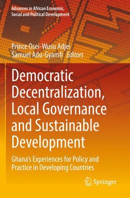 Democratic Decentralization, Local Governance and Sustainable Development 1