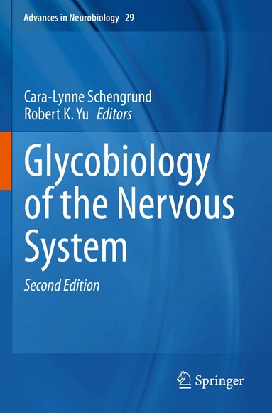 Cara-Lynne Schengrund, Robert K. Yu - Glycobiology of the Nervous System, Häftad
