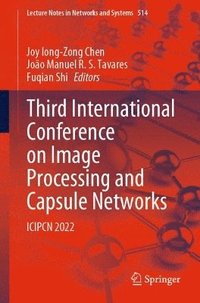 bokomslag Third International Conference on Image Processing and Capsule Networks