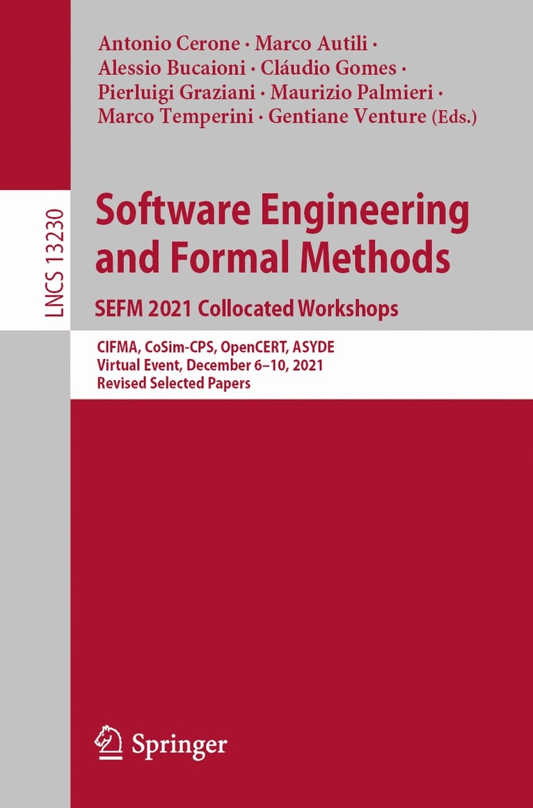 Antonio Cerone, Marco Autili, Alessio Bucaioni, Cláudio Gomes, Pierluigi Graziani, Maurizio Palmieri, Marco Temperini, Gentiane Venture, Claudio Gomes - Software Engineering and Formal Methods. SEFM 2021 Collocated Workshops, Häftad