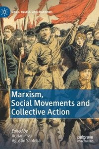 bokomslag Marxism, Social Movements and Collective Action