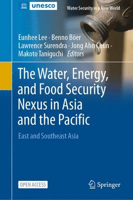 The Water, Energy, and Food Security Nexus in Asia and the Pacific 1