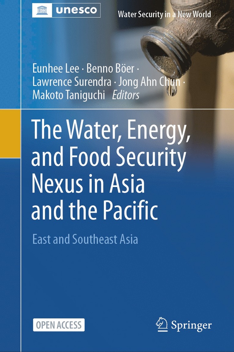 Eunhee Lee, Benno Böer, Lawrence Surendra, Jong Ahn Chun, Makoto Taniguchi, Benno Boer - Water, Energy, and Food Security Nexus in Asia and the Pacific, Inbunden