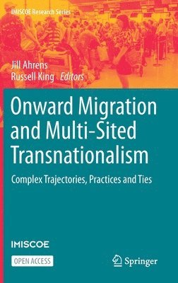 Onward Migration and Multi-Sited Transnationalism 1