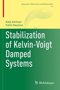 bokomslag Stabilization of Kelvin-Voigt Damped Systems