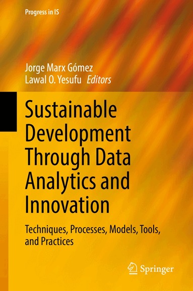 Jorge Marx Gómez, Lawal O. Yesufu - Sustainable Development Through Data Analytics and Innovation, Inbunden