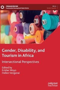 bokomslag Gender, Disability, and Tourism in Africa